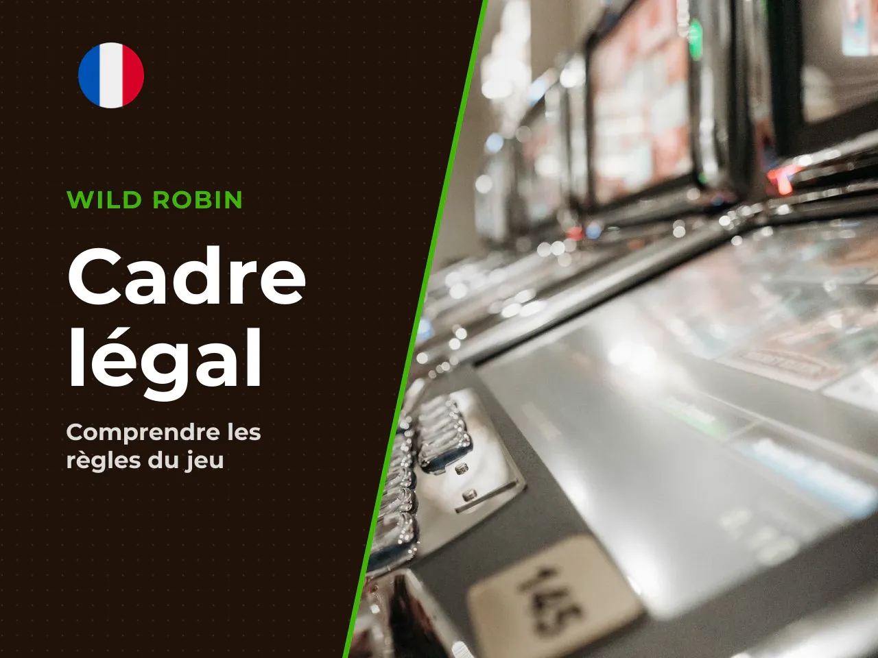 Cadre légal en France. En France