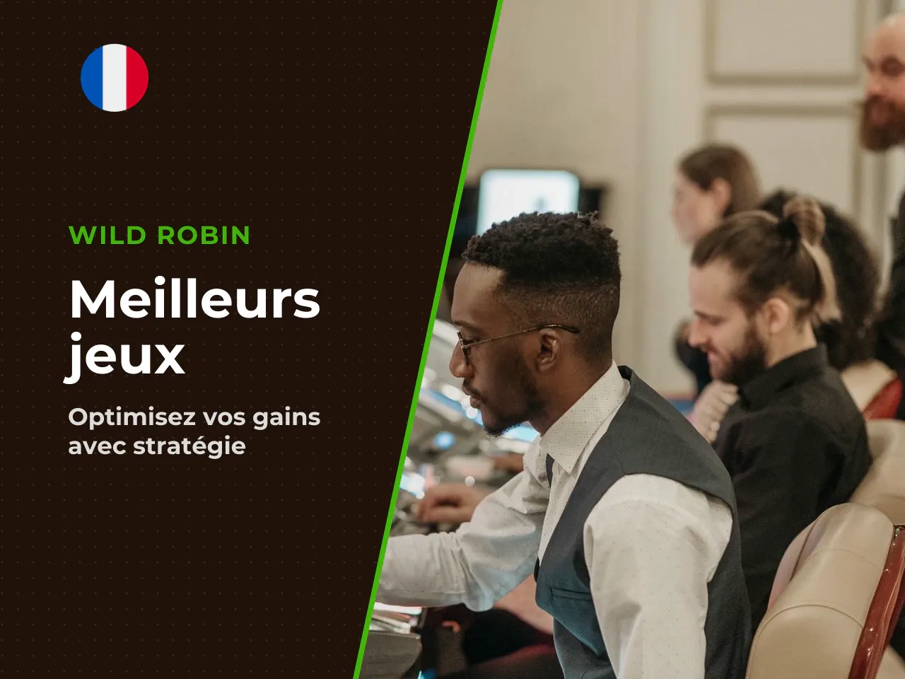 6.2 Machines à sous, jeux de