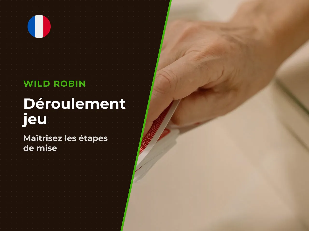 Déroulé pas à pas d'une manche