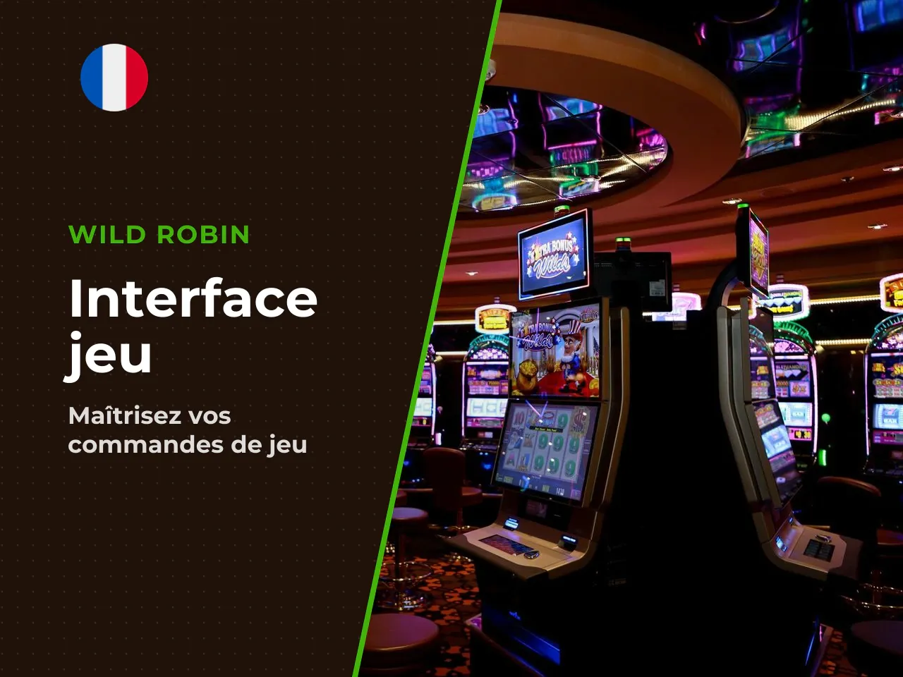 Interface de jeu, commandes et bascule